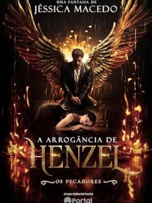 A arrogância de Henzel