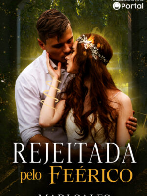 Rejeitada pelo Feérico